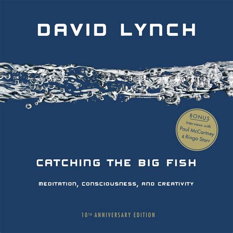 David Lynch: Catching the Big Fish .